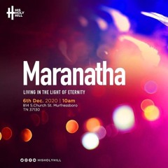 Maranatha- Come Lord Jesus! Pastor Mo Obayomi