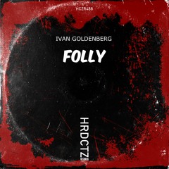 Ivan Goldenberg - Folly EP