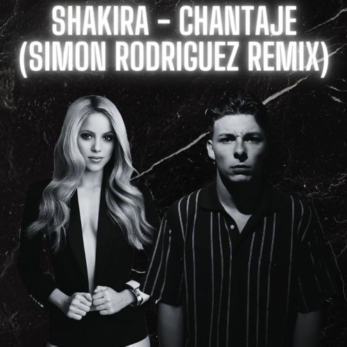 Stream Shakira - Chantaje Ft. Maluma (Simon Rodriguez Remix)|| BUY.