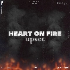 Upset | Heart On Fire | (Free DL)