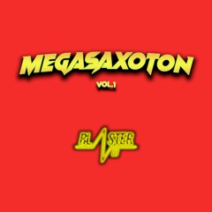 MEGASAXOTON VOL 1 BLASTER DJ