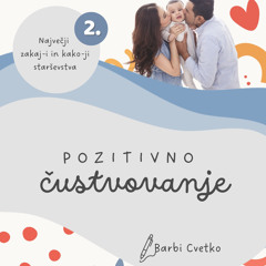 #2 Temperament: POZITIVNO ČUSTVOVANJE