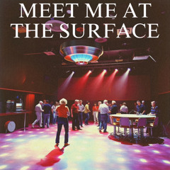 meet me at the surface (2022)