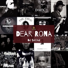 Dear Rona Mix (1990-2010s Hip-Hop Mix)