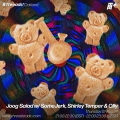 Joog Salad w/ SomeJerk, Shirley Temper & Olly (*Oakland) - 01-Aug-24
