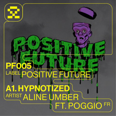 PREMIERE: A1. Aline Umber Ft Poggio - Hypnotized (PF005)