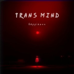 TRANS MIND
