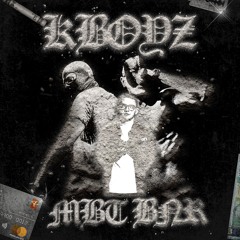 MBT x BNR - Trap Kingx (Kboyz Last Remix)
