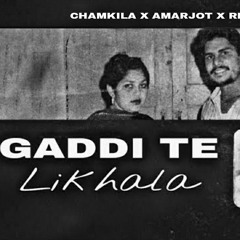 GADI TA NAAM X CHAMKILA X RIKI MUSIC