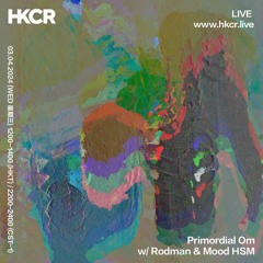 Primordial Om w/ Rodman & Mood HSM - 03/04/2024