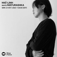 Maï-Linh invite Mayurashka - 21 Octobre 2023