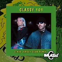 YoungMiko, Feid - Classy 101 (DJ C-Kid Jersey Club Remix)