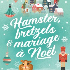 Hamster, bretzels et mariage à Noël  téléchargement gratuit PDF - 8ug9eoCXZm