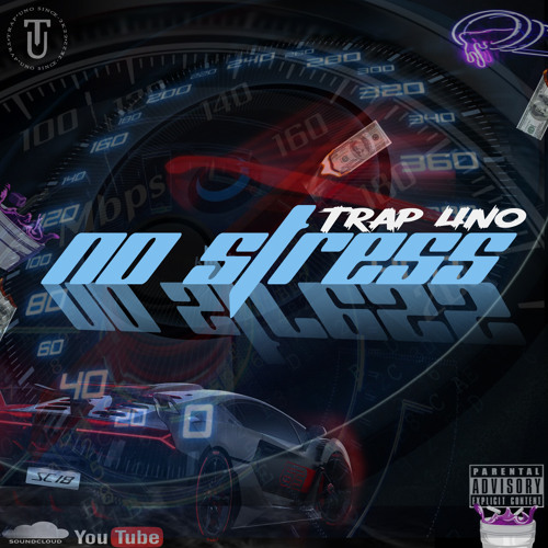 Stream No Stress by Trap♤Uno  Listen online for free on SoundCloud