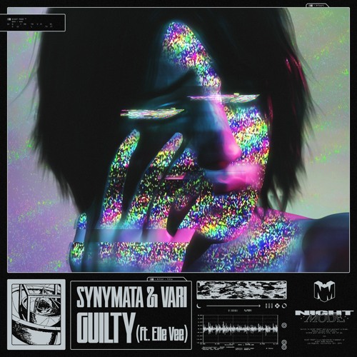 Synymata & VARI - Guilty (feat. Elle Vee)