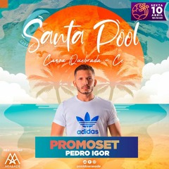 Dj Pedro Igor - Santa Pool Party (Promoset)