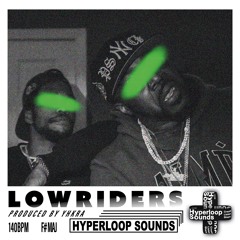 Lowriders (Prod by Yhkra)
