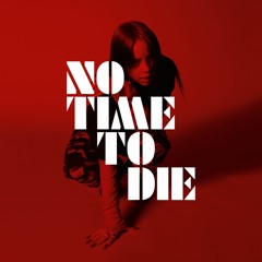 Billie Eilish - No Time To Die (Terrence & Phillip Bootleg)