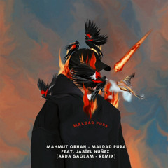 Mahmut Orhan - Maldad Pura feat. Jasiel Nuñez (Arda Sağlam - Remix)