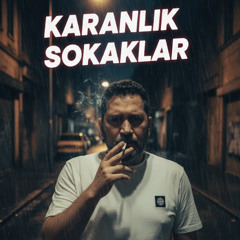 Karanlık Sokaklar