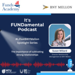 It's FUNDamental #LifeatBNYMellon Spotlight Series- Susan Millard