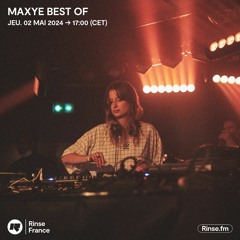 MAXYE BEST OF - 02 Mai 2024