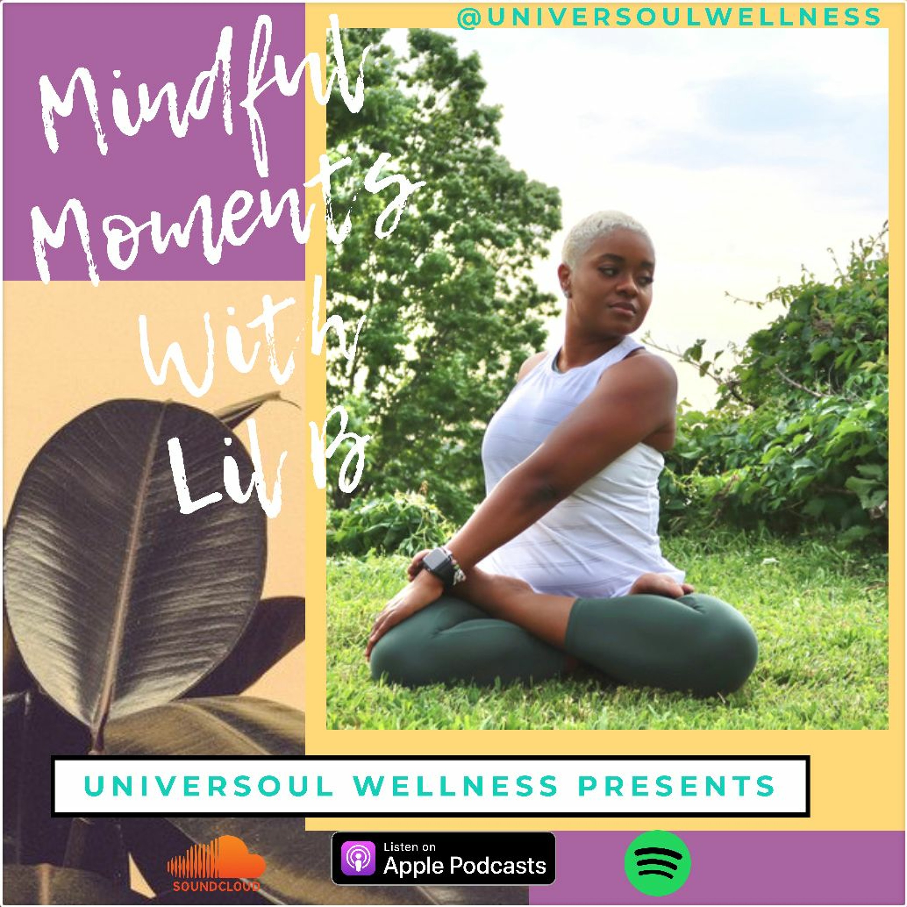 Mindful Moments with Lil\' B