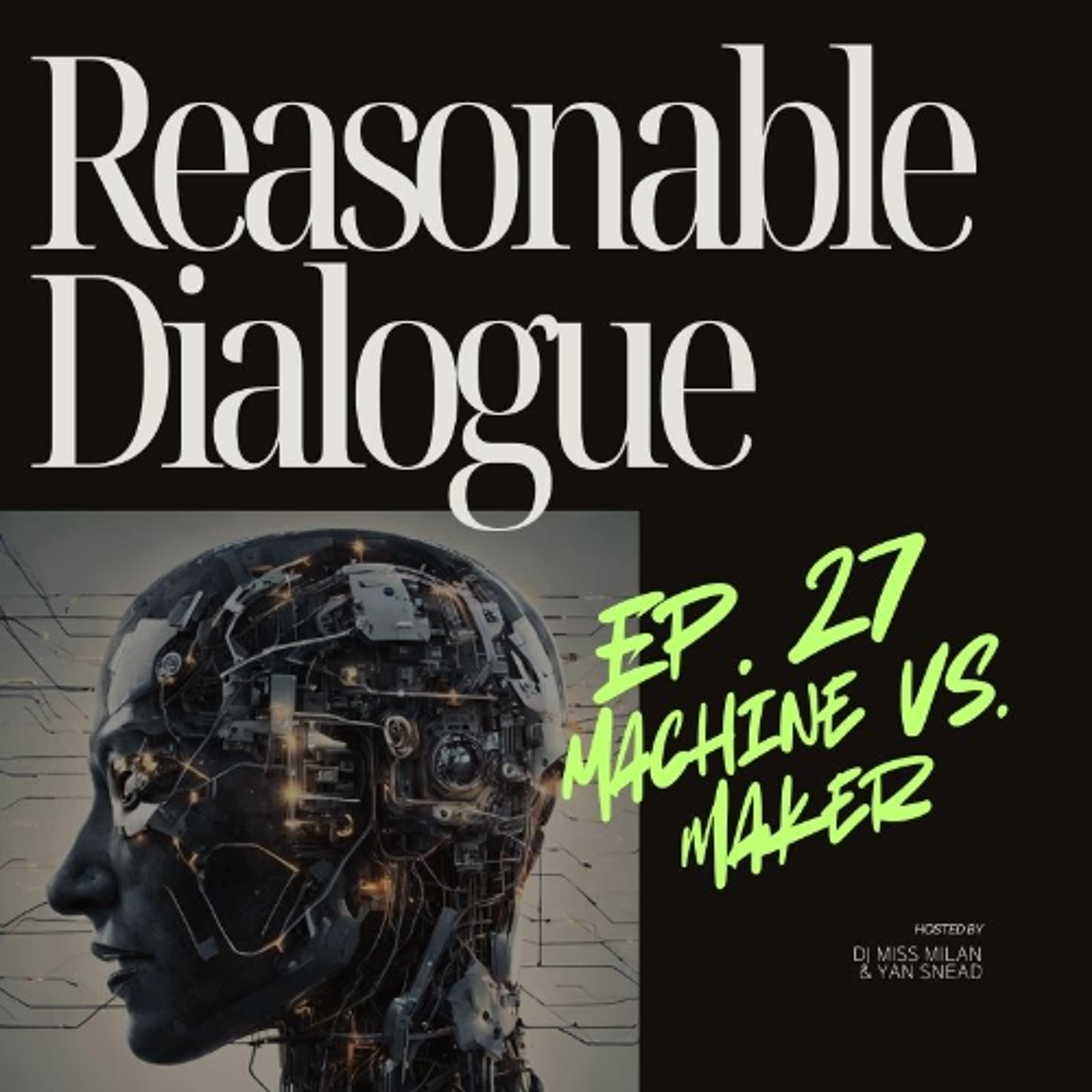 Episode 27 | Machine vs. Maker