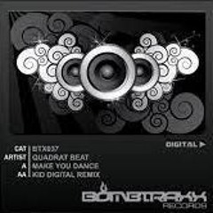 Make You Dance (Kid Digital Remix)