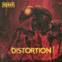 A.N.T - DISTORTION