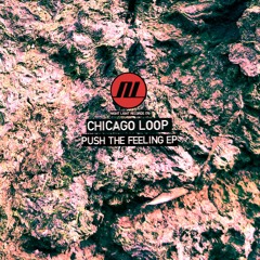 Chicago Loop - Release The Pressure - Night Light Records