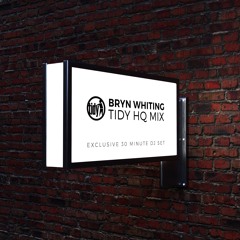 Tidy HQ Mix - Bryn Whiting