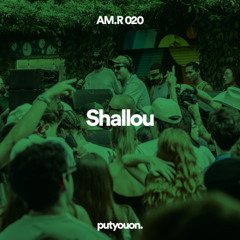 Shallou | Daytime House Set | AM.RADIO 020