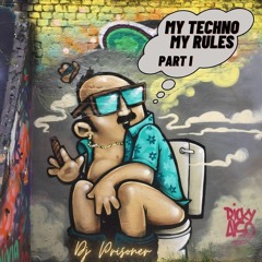 My Techno My Rules Part I