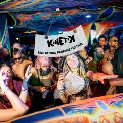 Kinetik LIVE at Pool Paradise Festival