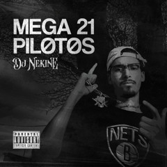 MEGA 21 PILOTOS - MC DAVI CPR ( DJ NEKINE )