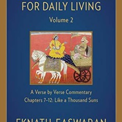 Read ❤️ PDF The Bhagavad Gita for Daily Living, Volume 2: A Verse-by-Verse Commentary: Chapters