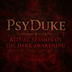 Ritual Session 01 - The Dark Awakening (Live mix)