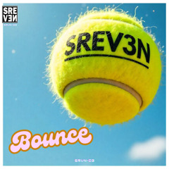 SREVEN - Bounce