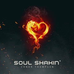 Conor Thompson - Soul Shakin'