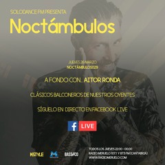 K-Style presenta NOCTAMBULOS 030 (3/04/2020) con AITOR RONDA