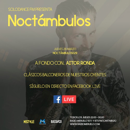 K-Style presenta NOCTAMBULOS 030 (3/04/2020) con AITOR RONDA