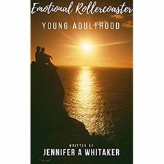 [DOWNLOAD] ⚡️ (PDF) Emotional Rollercoaster Young Adulthood