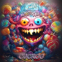 Oats x Tacenda - Cuckoo