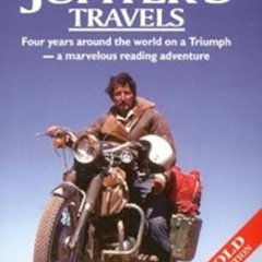 [Read] EBOOK ✉️ Jupiter's Travels : Four Years Around the World on a Triumph by Ted S