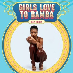 Girls Love To Bamba Live Mix
