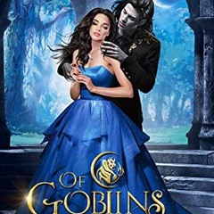 [VIEW] KINDLE 📧 Of Goblins and Gold (Of Goblin Kings Book 1) by  Emma Hamm EPUB KIND