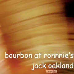 Bourbon at Ronnie's