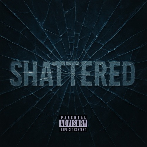 Shattered