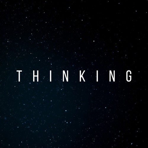 THINKING